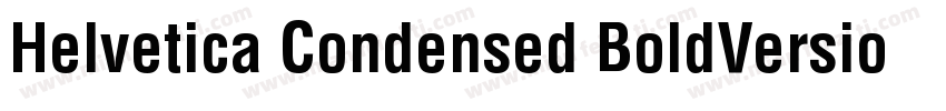 Helvetica Condensed BoldVersion 10字体转换